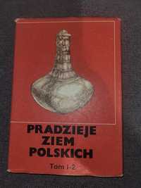 Pradzieje ziem polskich. Tom 1-2