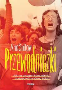 Przewodniczki, Ann Snitow, Agnieszka Grzybek