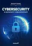 Cybersecurity w pytaniach i odpowiedziach Helion Wojciech Ciemski Rok