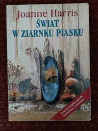 Świat w ziarnku piasku Joanne Harris