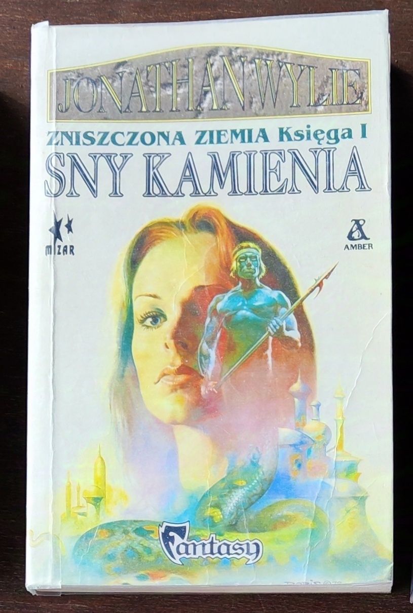 Jonathan Wylie - Sny kamienia / zniszczona ziemia - księga 1