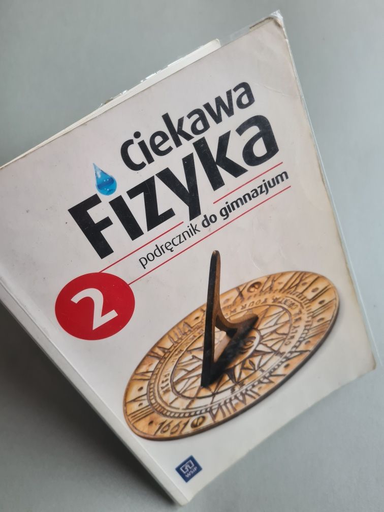 Ciekawa fizyka - podręcznik do gimnazjum