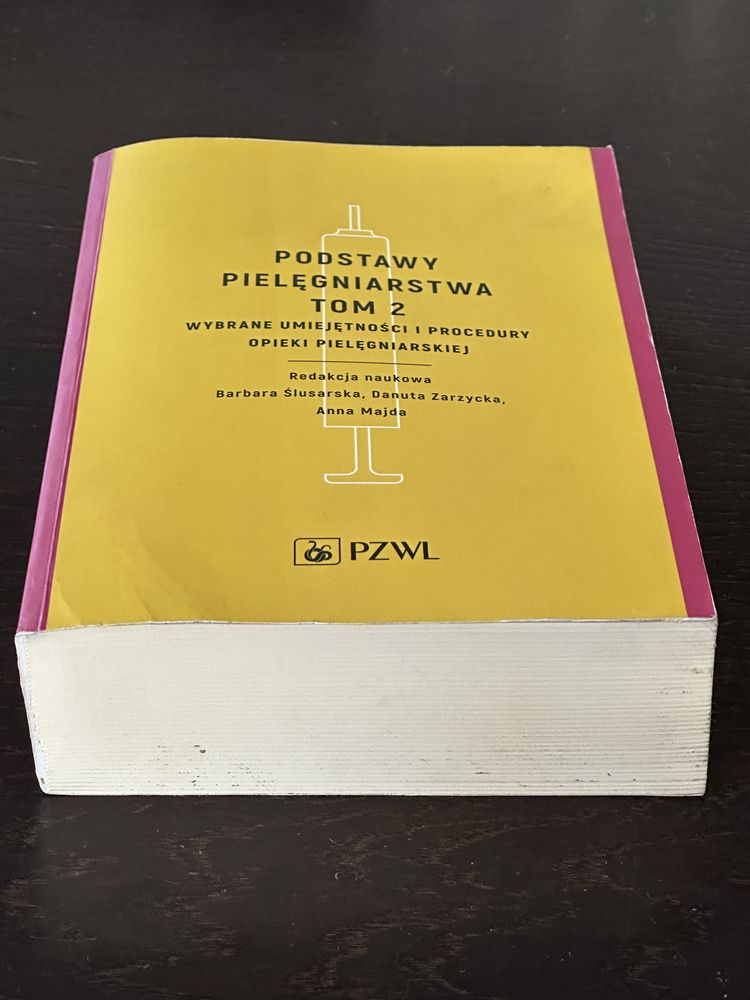 Podstawy pielęgniarstwa tom 2. Wybrane umiejętności i procedury...