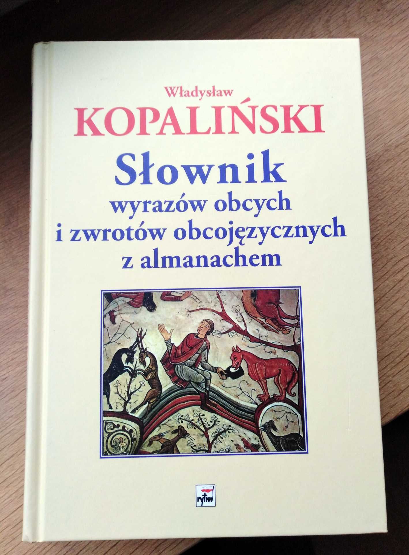 Kopaliński * Słownik wyrazów obcych i zwrotów obcojęzycznych