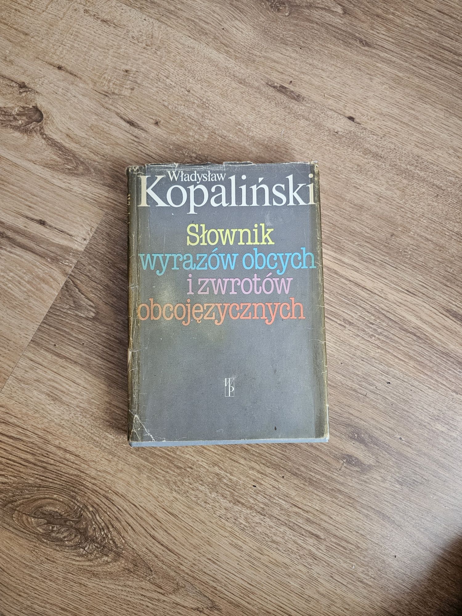 W. Kopaliński - Słownik wyrazów obcych i zwrotów obcojęzycznych