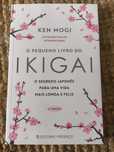 O pequeno livro do Ikigai, de Ken Mogi