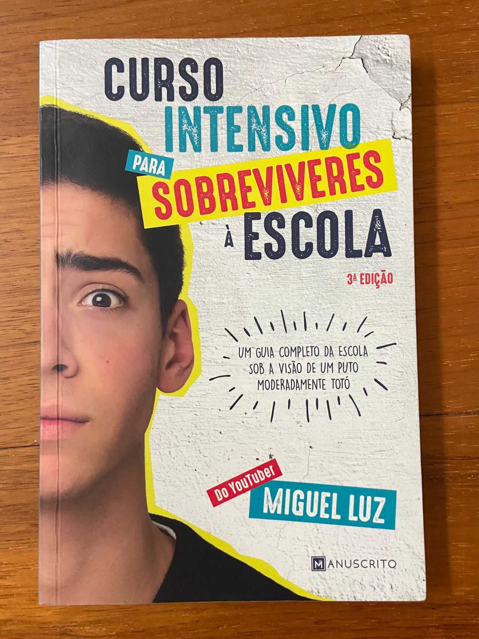 Livro "Curso Intensivo para Sobreviveres à Escola" de Miguel Luz