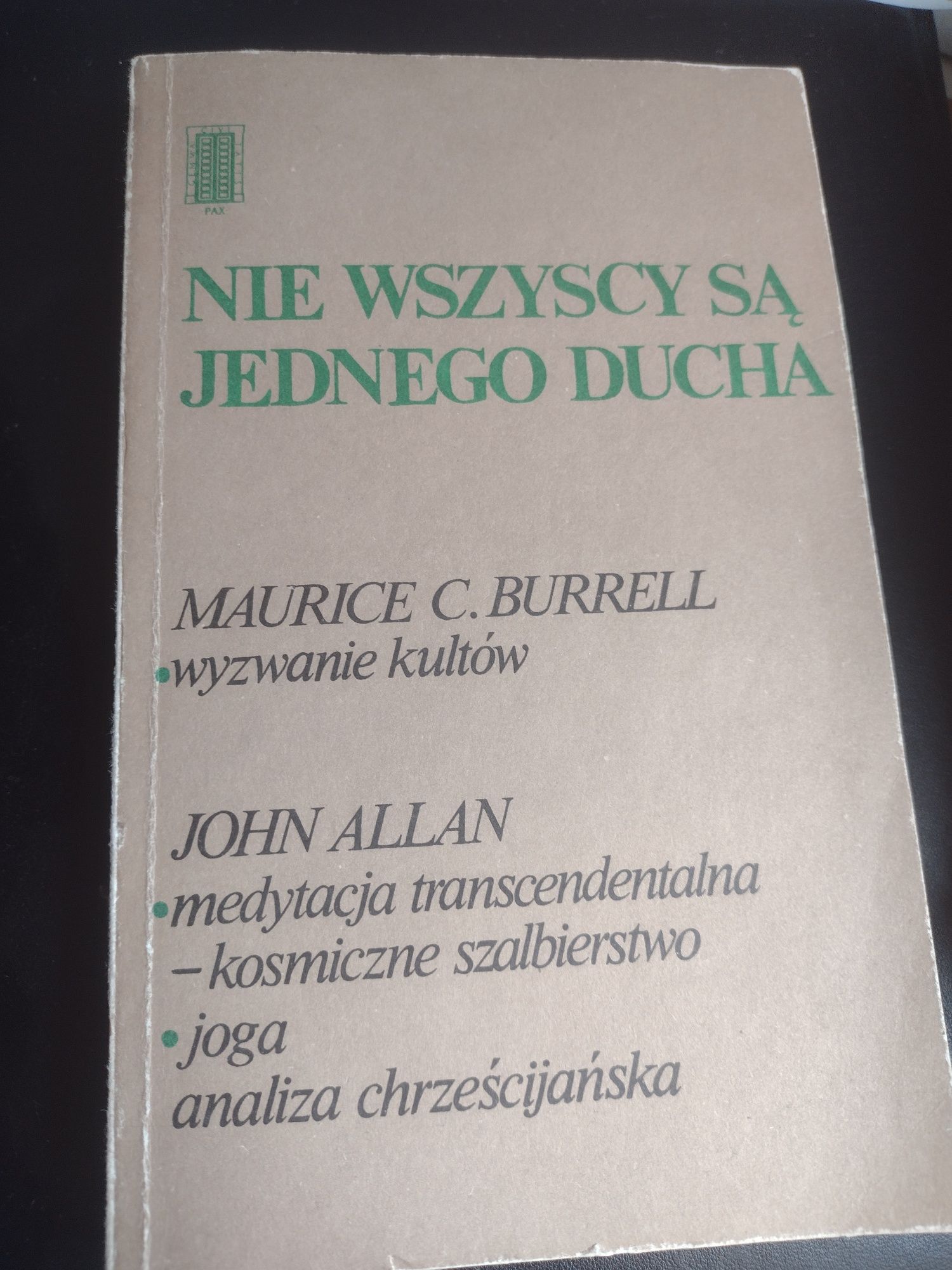 Nie wszyscy są jednego ducha Maurice C. Burrell John Allan