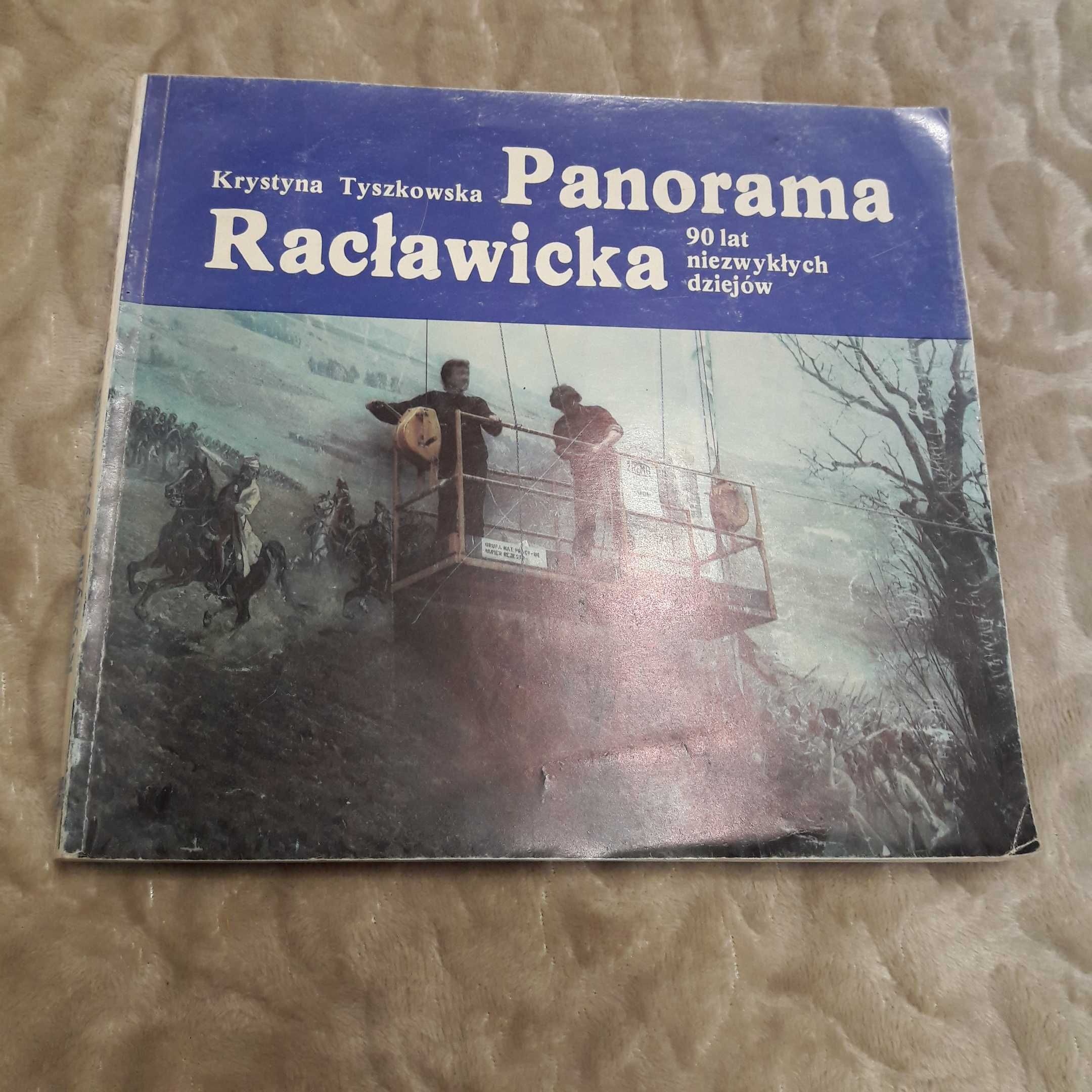 Panorama Racławicka - 90 lat niezwykłych dziejów, album