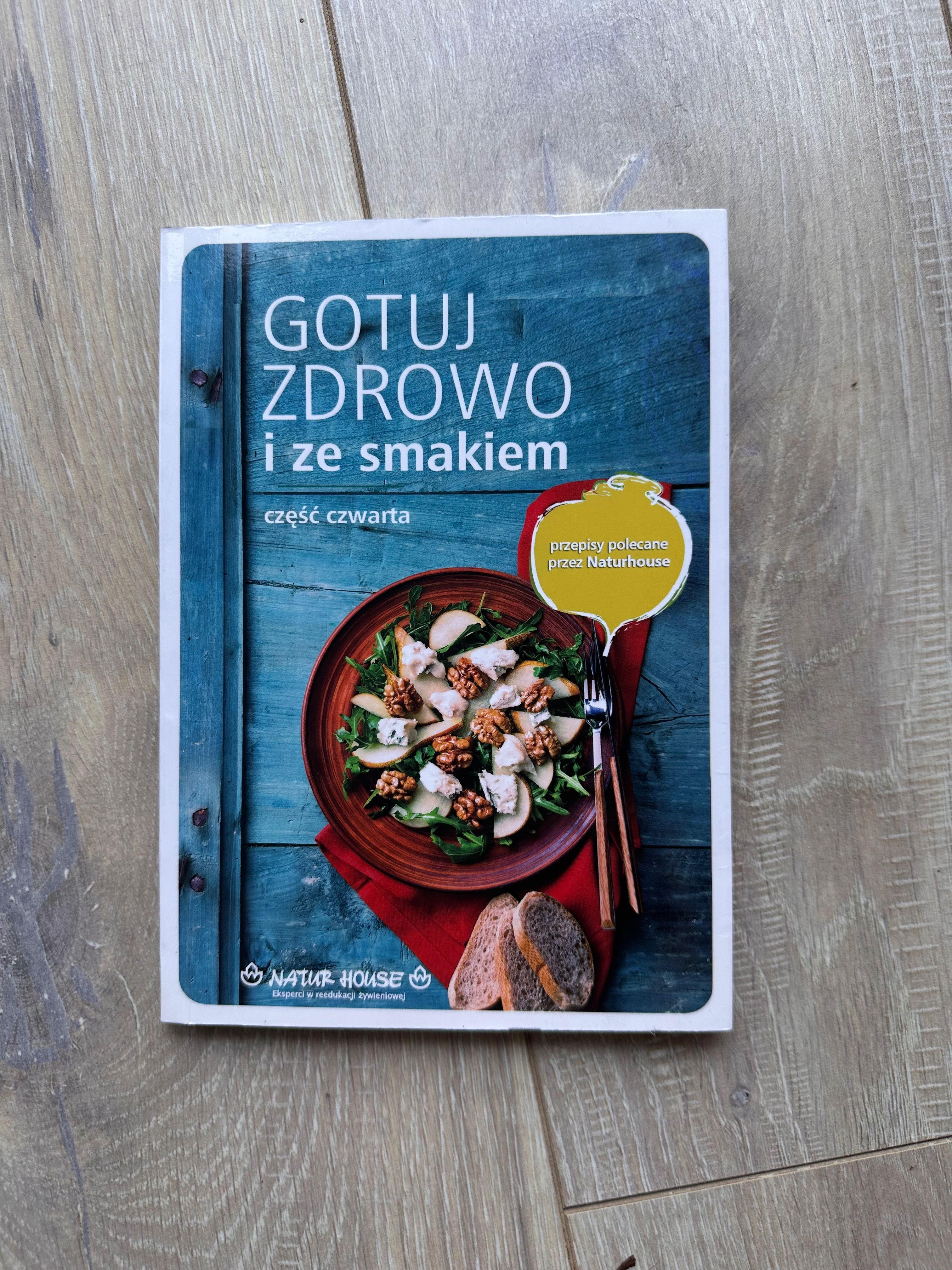 Książka kucharska „Gotuj zdrowo i ze smakiem” cz. 4