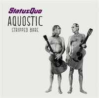 Status Quo - "Aquostic (Stripped Bare)" CD