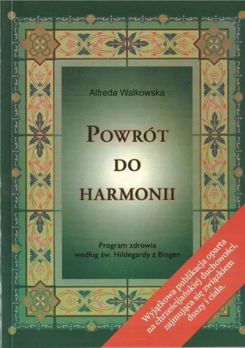 Powrót do harmonii BR w.2024. Polskie Centrum św. Hildegardy