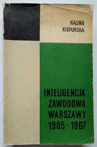 Inteligencja zawodowa Warszawy 1905 - 1907 - Kiepurska
