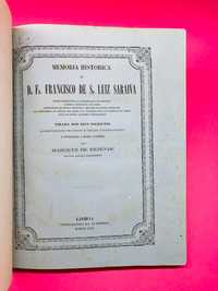 Memória Histórica de D. Fr. Francisco de D. Luiz Saraiva - RARO