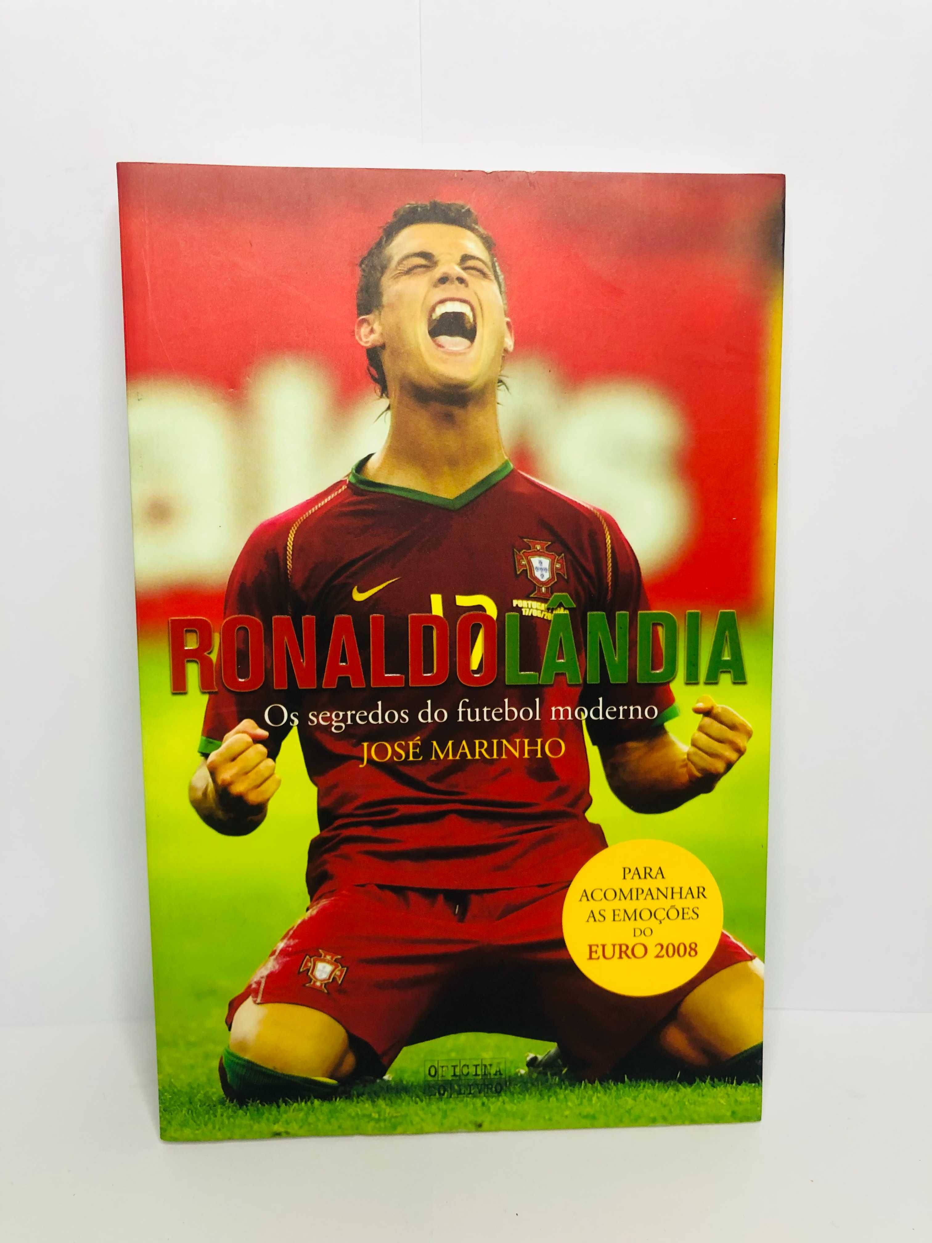 Ronaldolândia (Os segredos do futebol moderno) - José Marinho