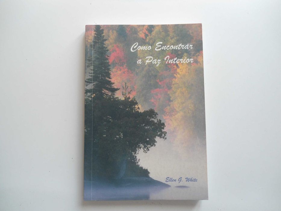 Como Encontrar a Paz Interior de Ellen G. White