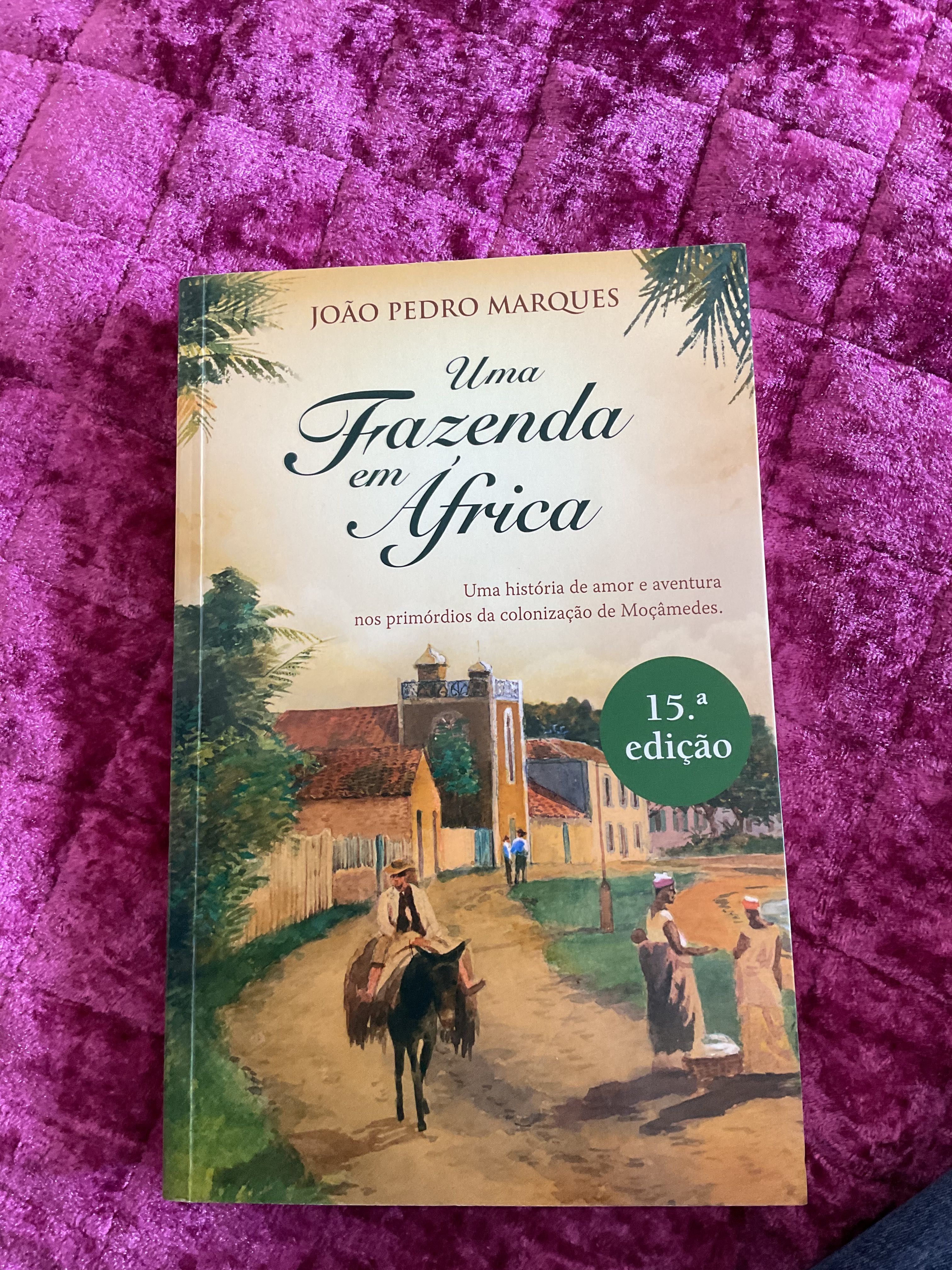 Uma Fazenda em África - João Pedro Marques