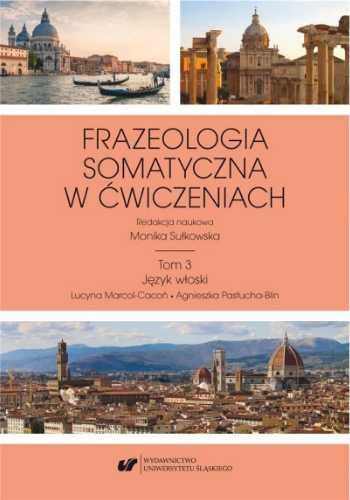 Frazeologia somatyczna w ćwiczeniach T.3 - red. Monika Sułkowska