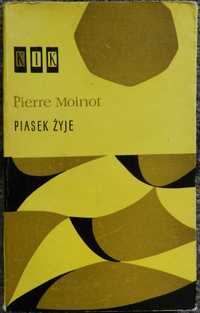 Moinot Pierre - Piasek żyje