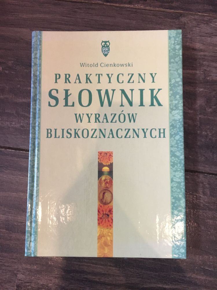 Praktyczny słownik wyrazów bliskoznacznych