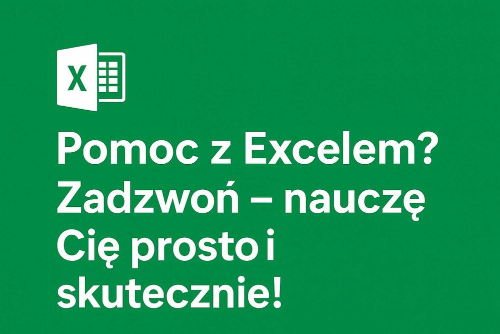 Excel bez tajemnic! Nauka, wsparcie, projekty, korepetycje