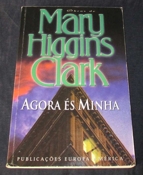Livro Agora és Minha Mary Higgins Clark