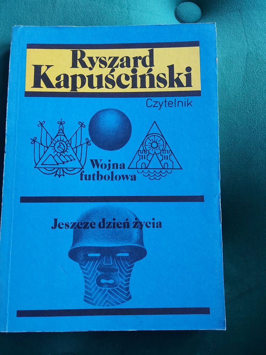 Kapuściński Wojna futbolowa +Jeszcze dzień życia