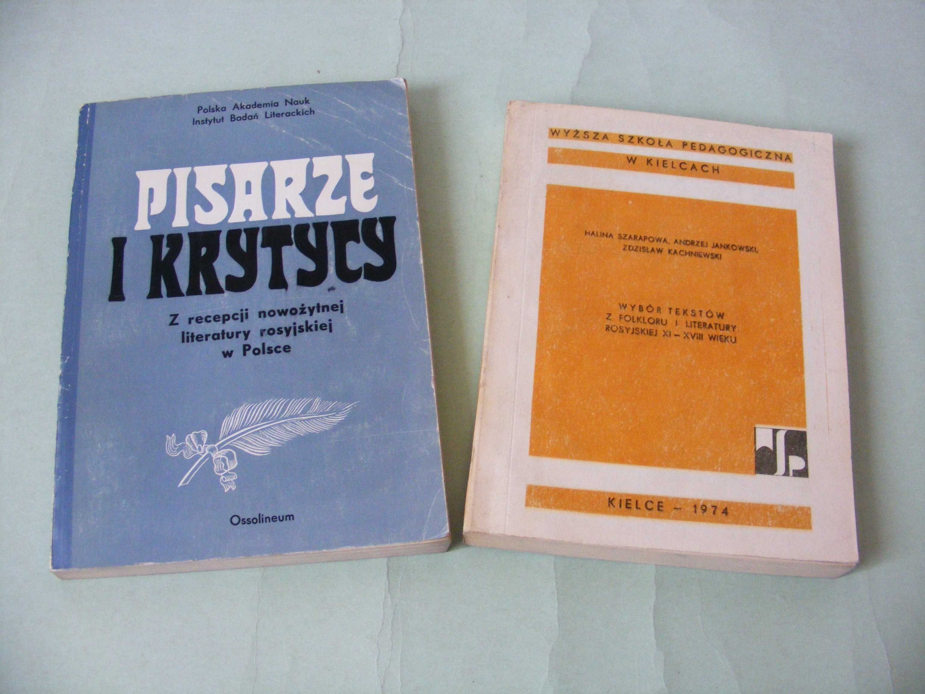 Pisarze i krytycy + Wybór tekstów z folkloru i literatury rosyjskiej