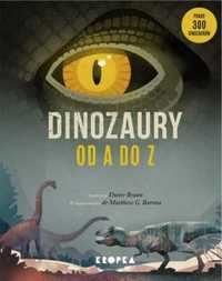 Dinozaury od A do Z - Dieter Braun, Dr Matthew Baron, Grażyna Winiars