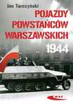 Pojazdy Powstańców Warszawskich 1944  Jan Tarczyński