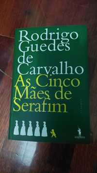 As Cinco Mães de Serafim, de Rodrigo Guedes de Carvalho