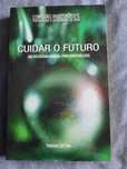 Cuidar o Futuro – Maria de Lourdes Pintassilgo