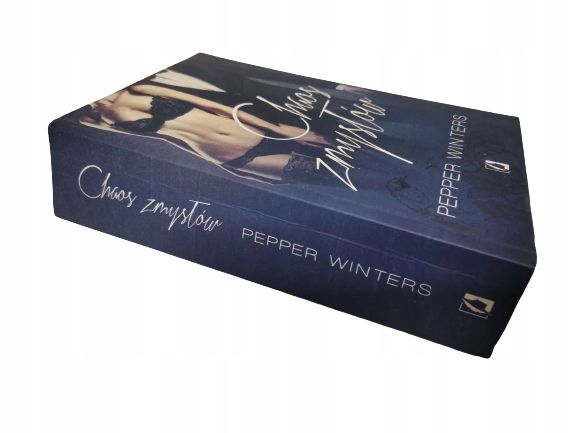 Chaos zmysłów Tom 3 Potwory z ciemności Pepper Winters