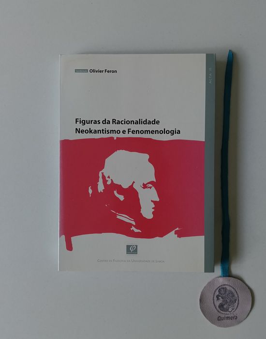 Figuras da racionalidade , Neokantismo e Fenomenologia