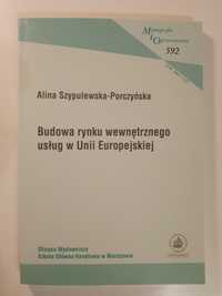 Budowa rynku wewnętrznego usług w Unii Europejskiej