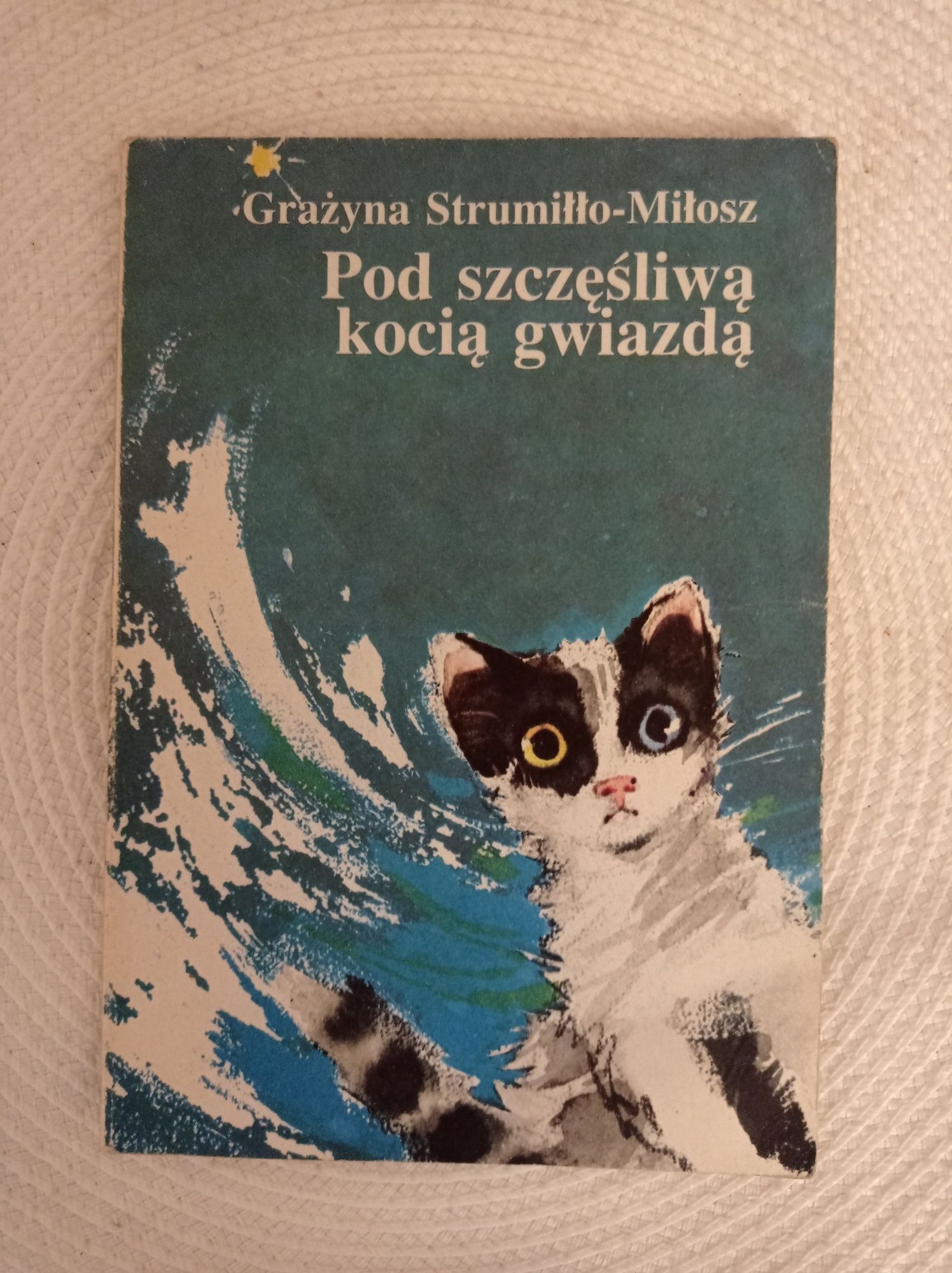 Kot pod szczęśliwą kocią gwiazdą. Grażyna Strumiłło - Miłosz