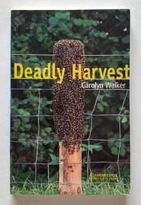 Deadly Harvest, Carolyn Walker, CAMBRIDGE University Press