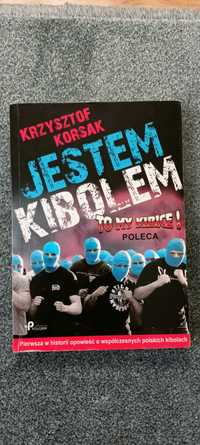 Krzysztof Korsak - Jestem Kibolem