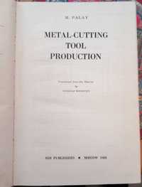 Metal-Cutting Tool Production de M Palay 1968