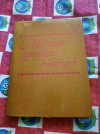 Mój zbiór opowieści biblijnych- książka dla dzieci/ 1981 r.