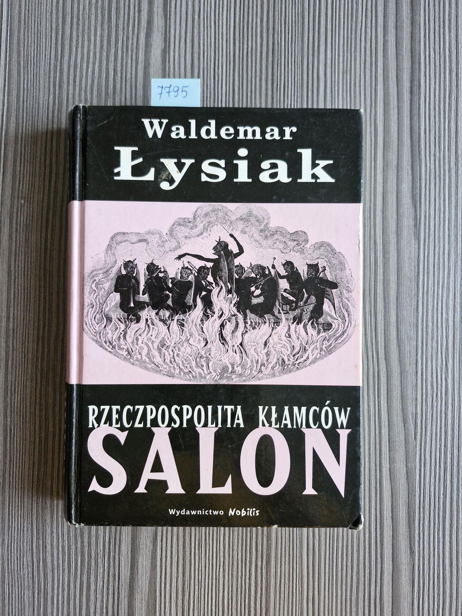 7795. "Rzeczpospolita klamców" Salon Waldemar Łysiak