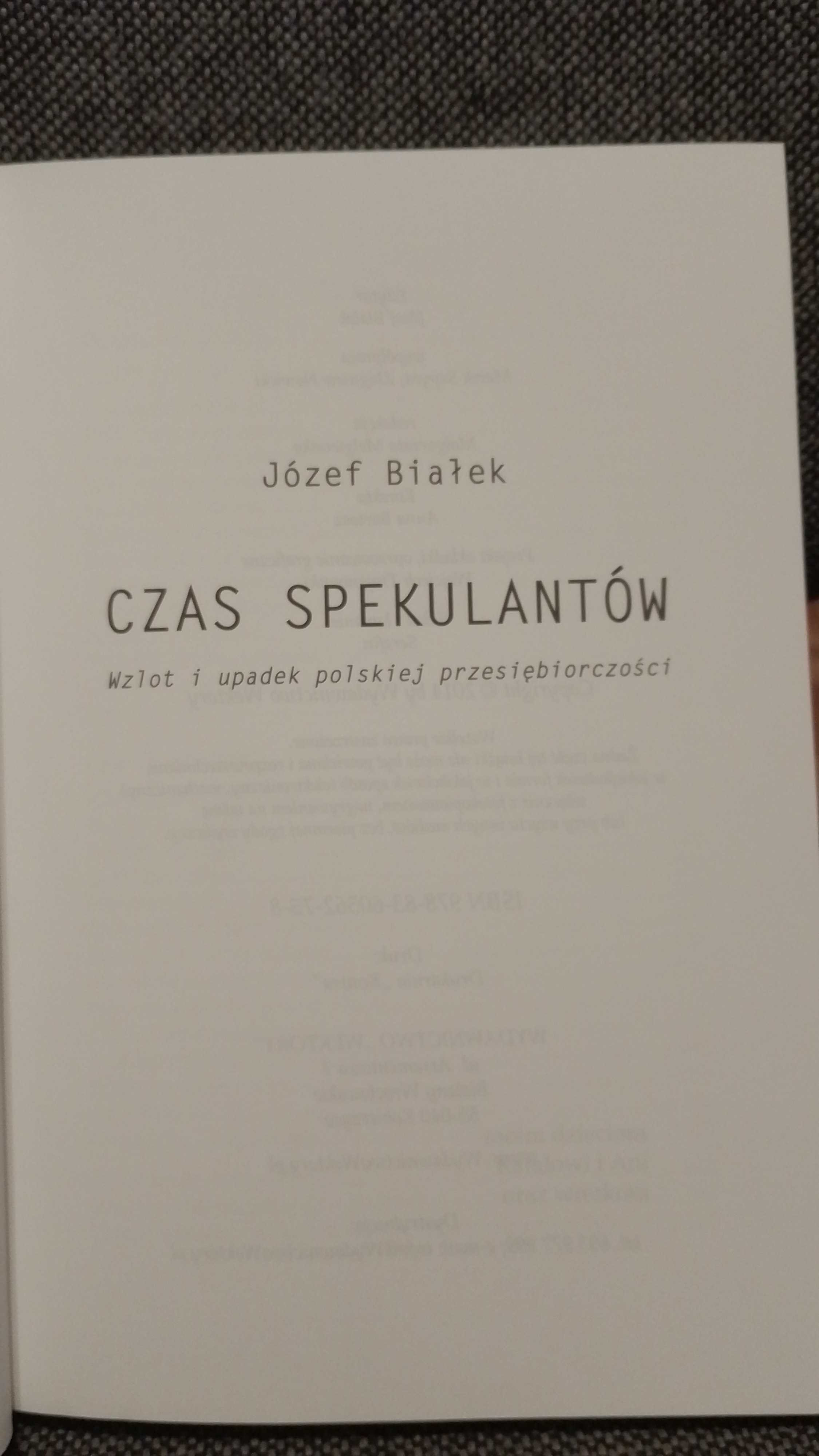 Józef Białek- Czas spekulantów.