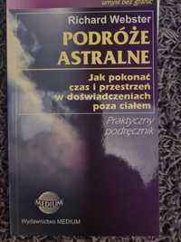 Podróże astralne Richard Webster