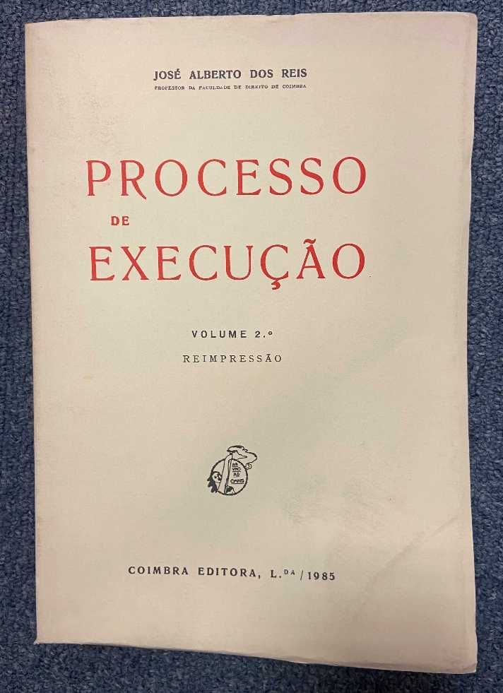 Processo de Execucão, Volumes 1.º e 2.º, José Alberto dos Reis, 1985
