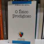 Jorge de Sena - o físico prodigioso