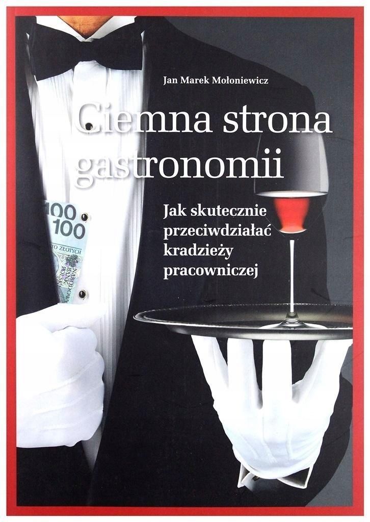 Ciemna Strona Gastronomii, Jan Mołoniewicz