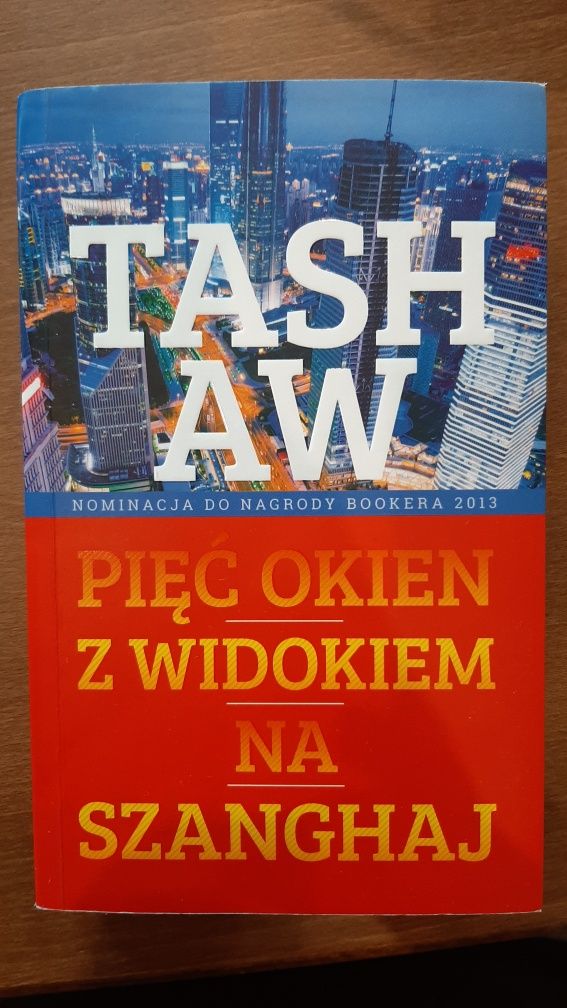 Pięć okien z widokiem na Szanghaj Tash Aw