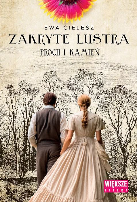 Proch I Kamień. Zakryte Lustra. Tom 3 (Duże Litery) Ewa Cielesz Nowa