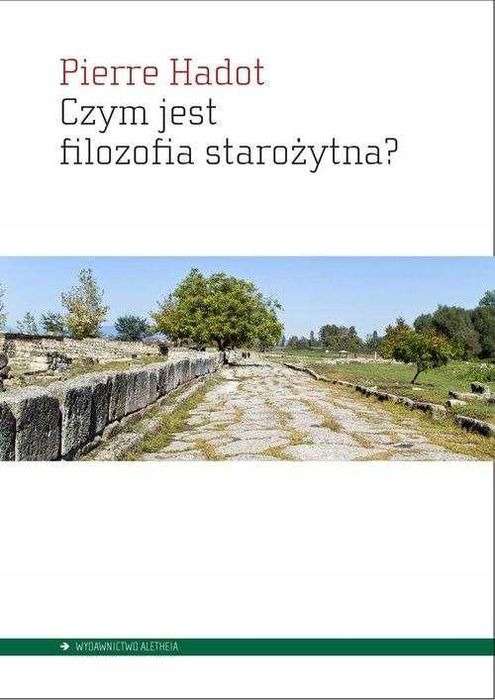 Czym jest filozofia starożytna? - Pierre Hadot