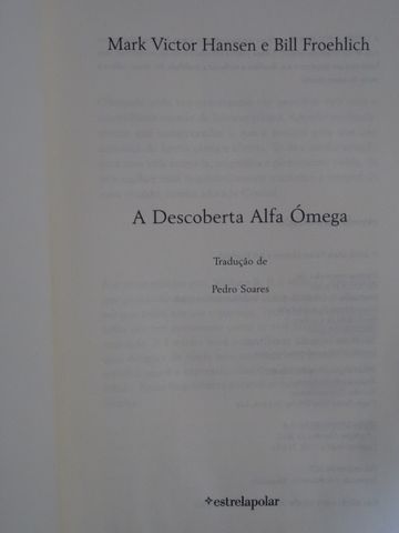 A Descoberta Alfa Omega de Bill Froehlich e Mark